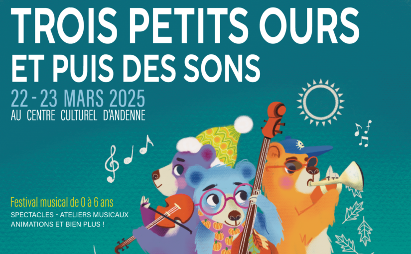 Trois petits ours et puis des sons – Festival musical pour tout-petits