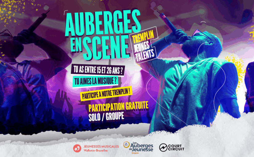 Concours ‘Auberges en Scène’ : Un tremplin musical pour les 15-26 ans !